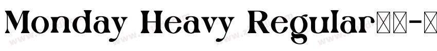 Monday Heavy Regular下载字体转换